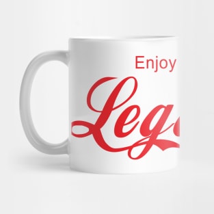 ENJOY LEGALISM Mug